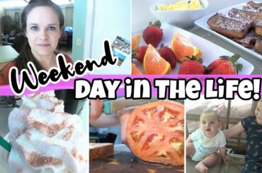 WEEKEND BREAKFAST & MORE! | DIY FRENCH TOAST STICKS | DAY IN THE LIFE