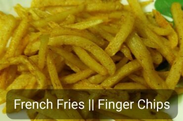 French Fries Recipe Telugu || Finger Chips || Potato Chips|| Easy Snacks Recipe #MomsTastyRecipes