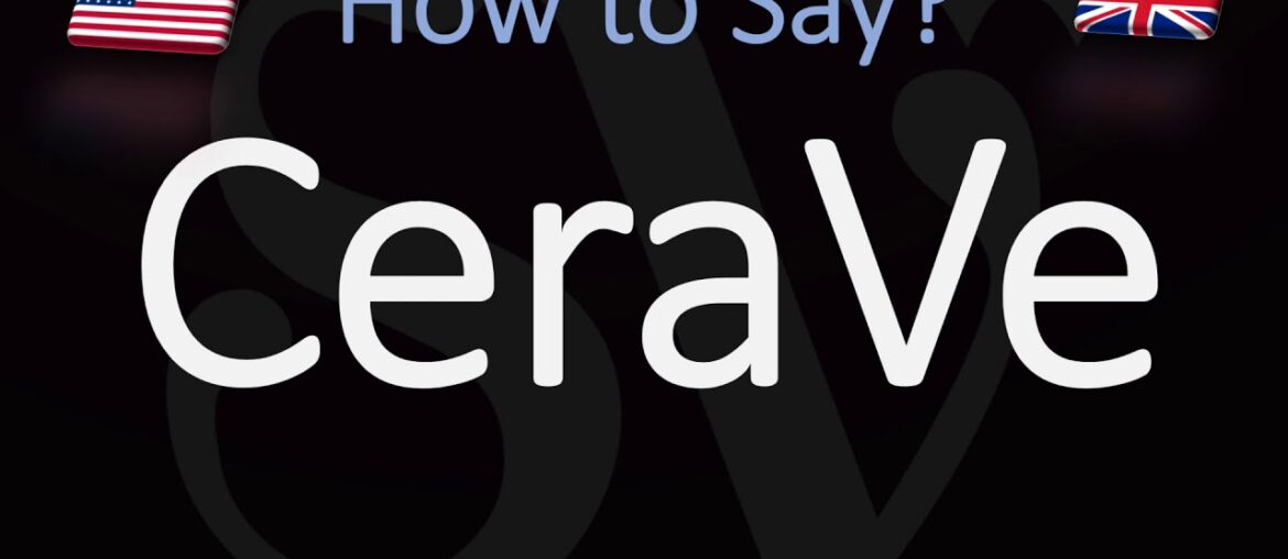 How to Pronounce Cerave? (CORRECTLY)