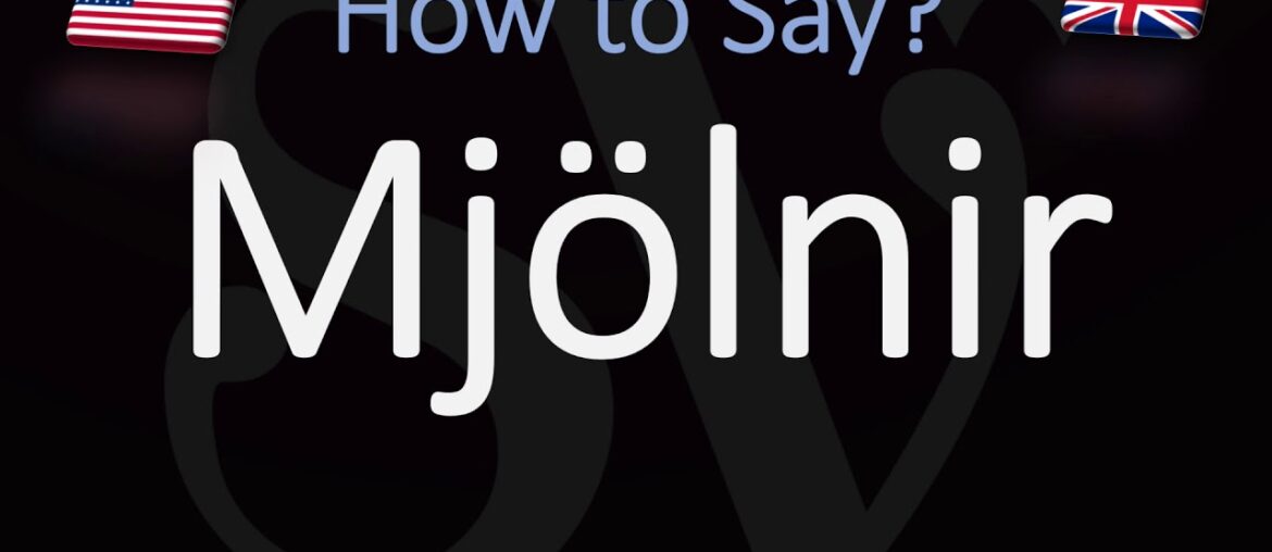 How to Pronounce Mjölnir? (CORRECTLY) Thor's Hammer Name Pronunciation How to Pronounce Mjölnir? (CORRECTLY) Thor's Hammer Name Pronunciation