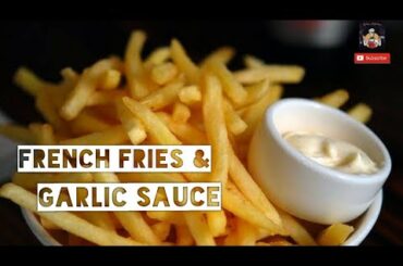 French fries and Garlic sauce | Easy recipes | Foodigram