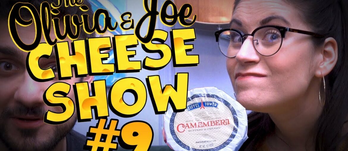 Camembert – Ooh La La "French" Cheese! (O&J Cheese Show – #9) Camembert - Ooh La La "French" Cheese! (O&J Cheese Show - #9)