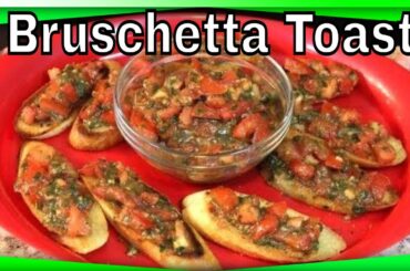 How to make Bruschetta Toast Recipe French Bread! (With a new Twist!)