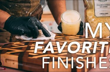 My 4 Favorite Finishes and How to Apply Them