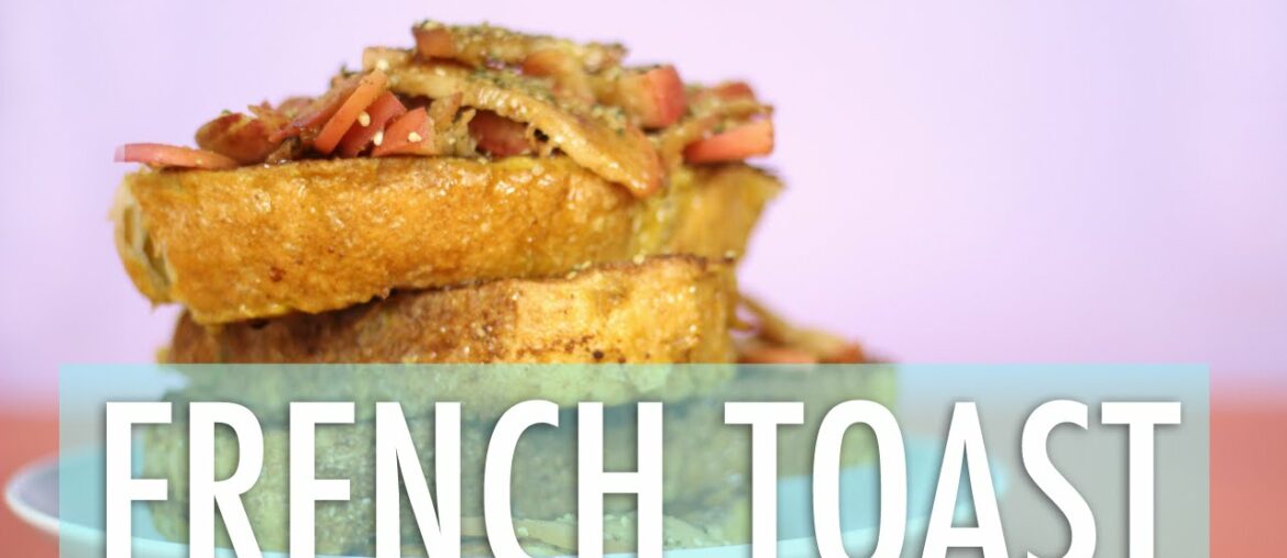 EASY & HEALTHY FRENCH TOAST RECIPE | HEALTHY BREAKFAST IDEAS