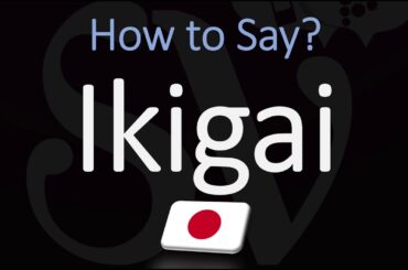 How to Pronounce Ikigai? (CORRECTLY)