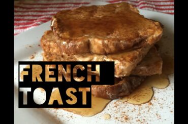 Healthy French Toast Recipe | How To Make Low Calorie Low Carb French Toast