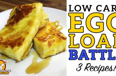 Low Carb EGG LOAF Battle - The BEST Keto "French Toast" Recipe!