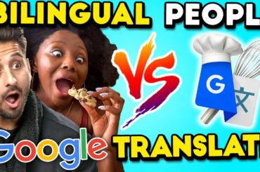 Bilingual People Vs. Google Translate: Baking Cookies (Hindi, French, Tamil, Arabic)