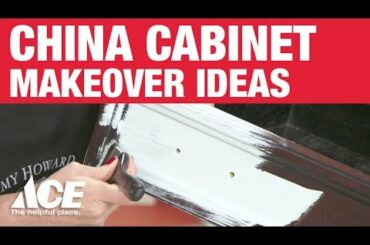 How To Paint A China Cabinet - Ace Hardware