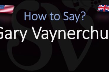 How to Pronounce Gary Vaynerchuk? (CORRECTLY)