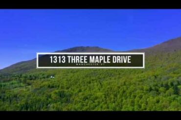 1313 Three Maple Drive - Manchester Vermont