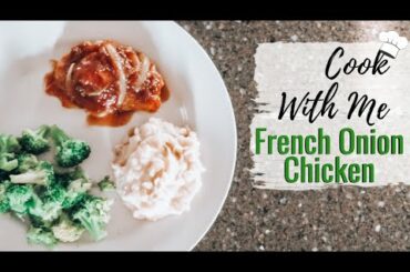 Cook with Me 🍳- French Onion Chicken| Easy family recipe | DandV's Family
