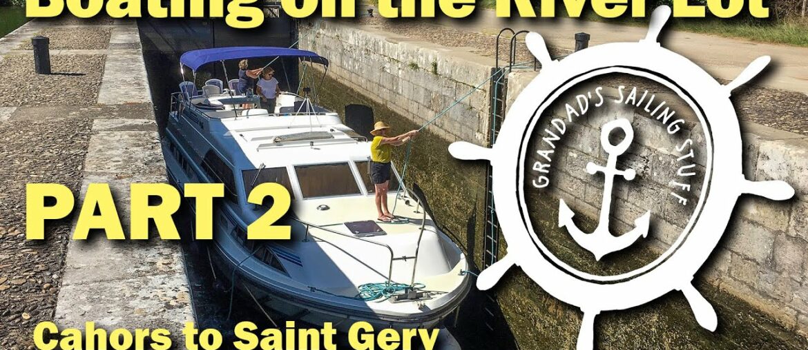 Boating on the River Lot - Part 2