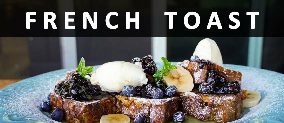 FRENCH TOAST | BANANA BREAD RECIPE