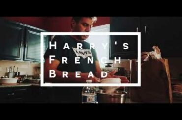 Harry's 'French Bread' Recipe