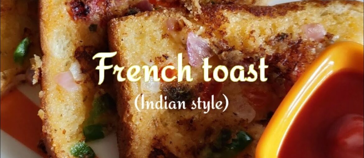 French toast (Indian style) 'quick and easy' recipe