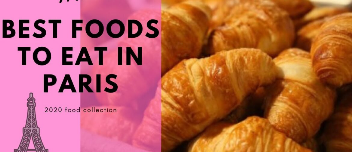 Best foods to eat in pairs/France.