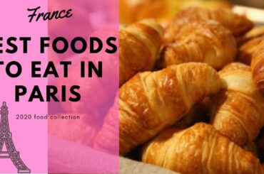 Best foods to eat in pairs/France.