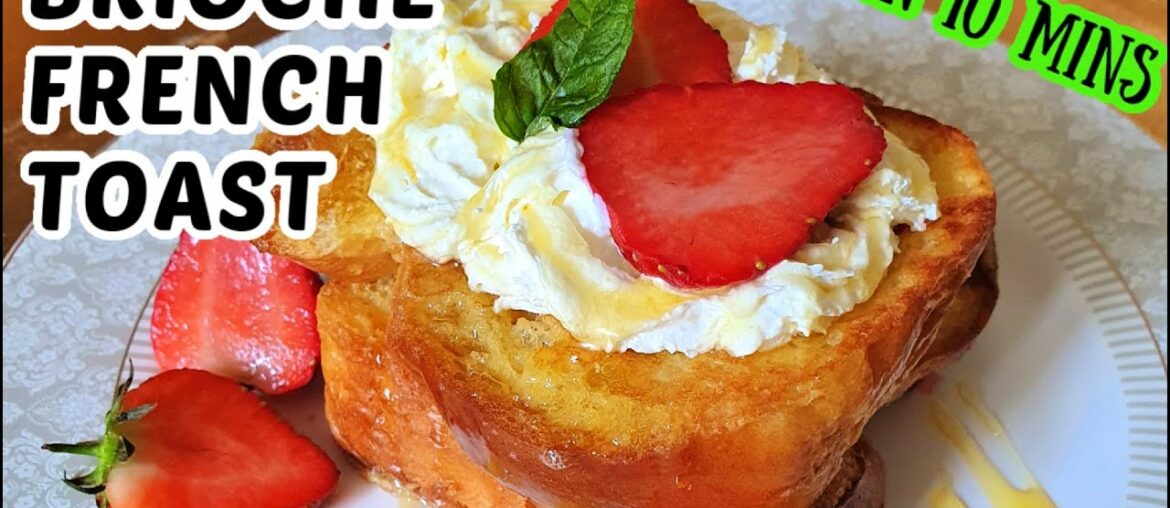 How To Make Brioche French Toast At Home | Easy French Toast Recipe In 10 Mins How To Make Brioche French Toast At Home | Easy French Toast Recipe In 10 Mins
