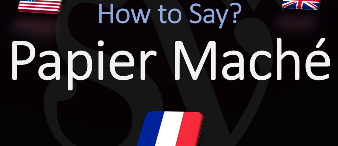How to Pronounce Papier Maché? (CORRECTLY) How to Pronounce Papier Maché? (CORRECTLY)