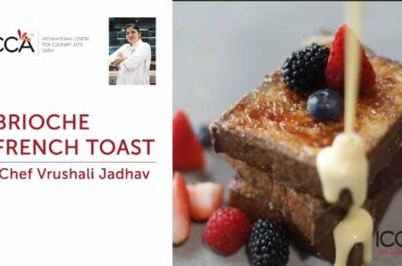 Brioche French Toast | ICCA Dubai