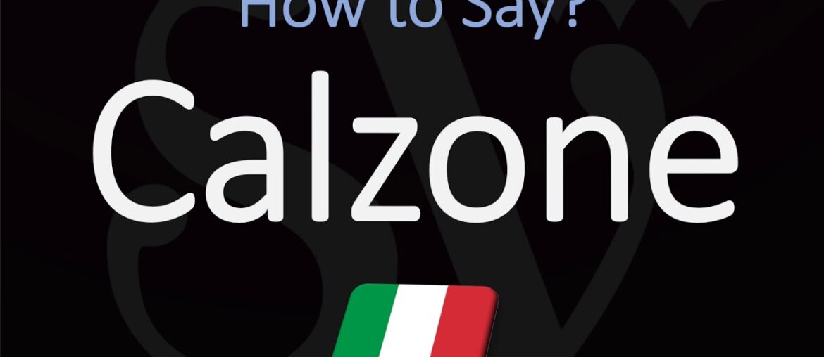 How to Pronounce Calzone? (CORRECTLY) Italian Pronunciation How to Pronounce Calzone? (CORRECTLY) Italian Pronunciation