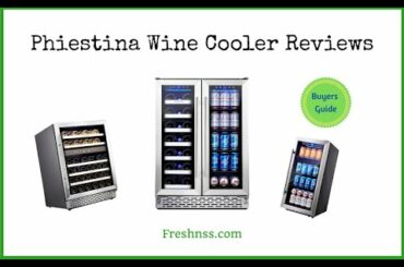 Phiestina Wine Cooler Reviews (2020 Buyers Guide)