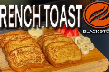 EASY BLACKSTONE GRIDDLE RECIPE - AMAZING FRENCH TOAST!