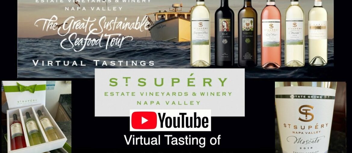 Virtual Wine Tasting St  Supéry Estate Vineyards & Winery Napa Valley Ca Session 5 May 28 2020