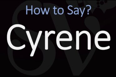 How do you Pronounce Cyrene?