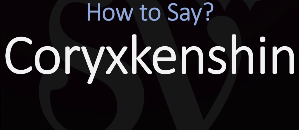 How to Pronounce CoryxKenshin? (CORRECTLY)