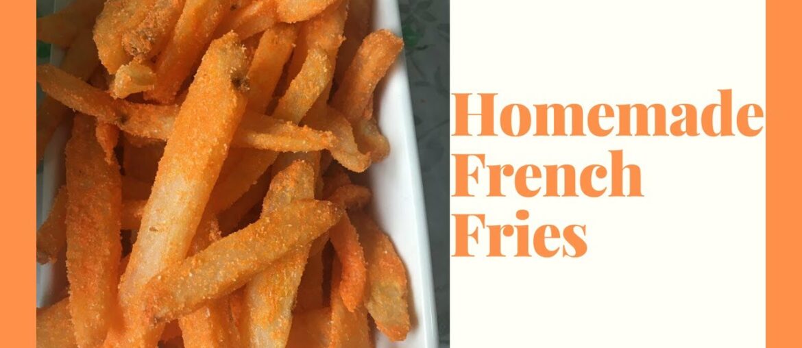 HOMEMADE FRENCH FRIES | MERIENDA RECIPE