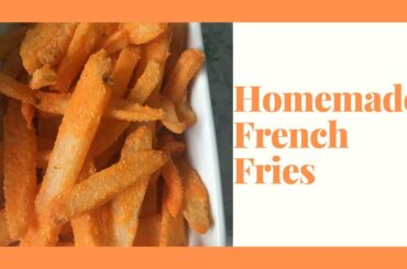 HOMEMADE FRENCH FRIES | MERIENDA RECIPE