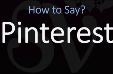 How to Pronounce Pinterest? (CORRECTLY)
