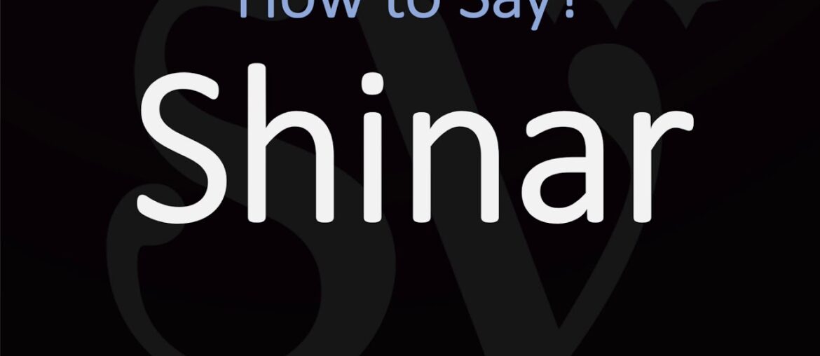 How to Pronounce Shinar? (CORRECTLY)
