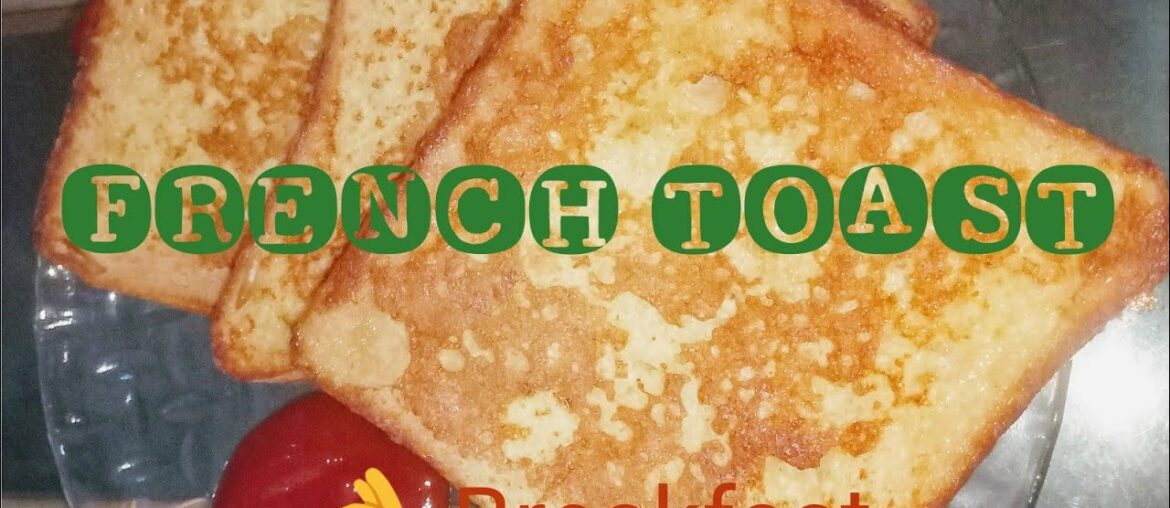 FRENCH TOAST | SUPER EASY RECIPE | INSTANT BREAKFAST