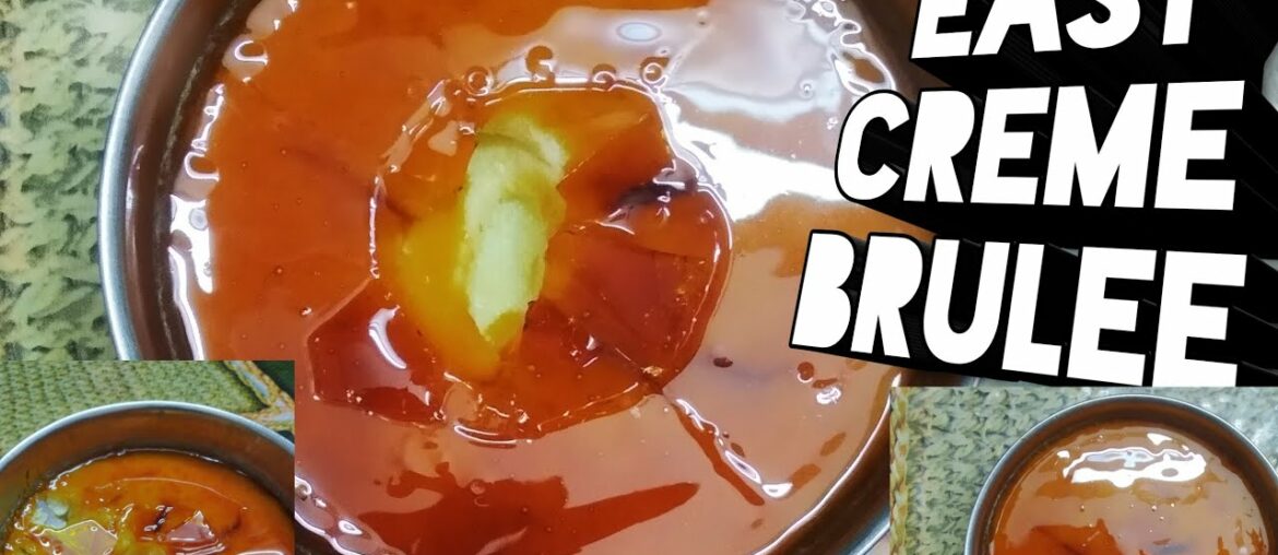 EASY CREME BRULEE /French dessert / easy brulee recipe