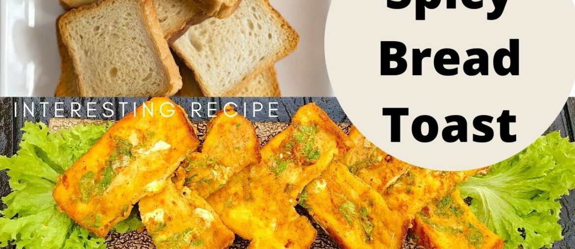 BREAD TOAST I  SPICY BREAD TOAST RECIPE  I FRENCH TOAST RECIPE  I SPICY MASALA BREAD TOAST
