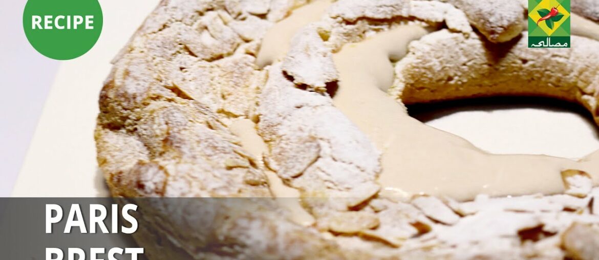 Paris Brest Recipe | Food Diaries | Zarnak Sidhwa | French Food Paris Brest Recipe | Food Diaries | Zarnak Sidhwa | French Food