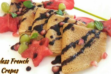 Eggless French Crepes // Healthy Crepes Breakfast with fruits recipe ~ by Resham Bakes and Catering.
