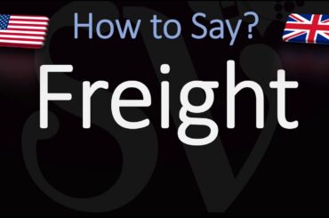 How to Pronounce Freight? (CORRECTLY)