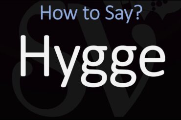 How to Pronounce Hygge? (CORRECTLY)