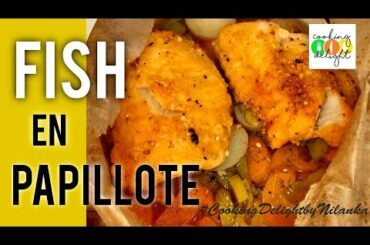 FISH EN PAPILLOTE | How to cook fish on parchment paper | French Cuisine.