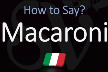 How to Pronounce Macaroni like an Italian would? (CORRECTLY) Italian Pasta Pronunciation