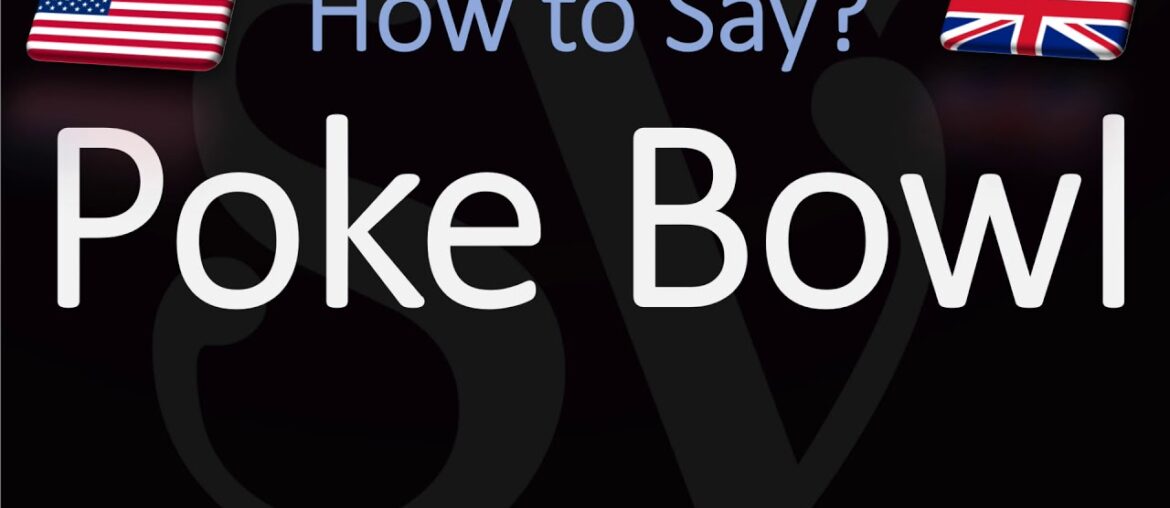 How to Pronounce Poke Bowl? (CORRECTLY) How to Pronounce Poke Bowl? (CORRECTLY)