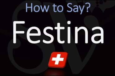 How to Pronounce Festina? (CORRECTLY) Swiess Watchmaker Brand Pronunciation