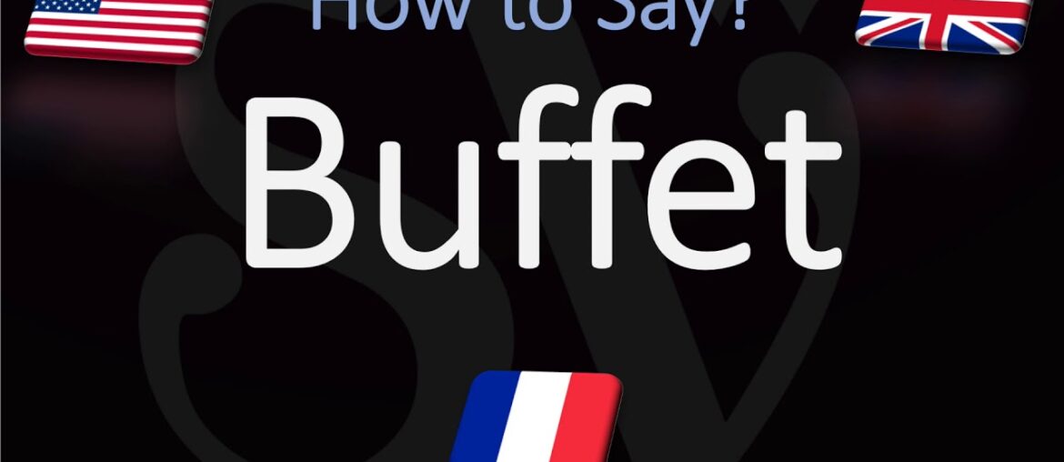 How to Pronounce Buffet? (CORRECTLY)