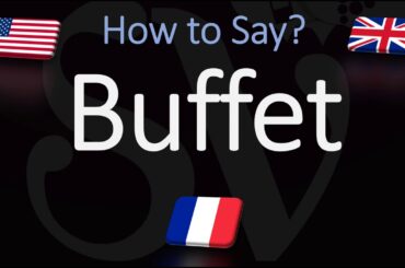 How to Pronounce Buffet? (CORRECTLY)