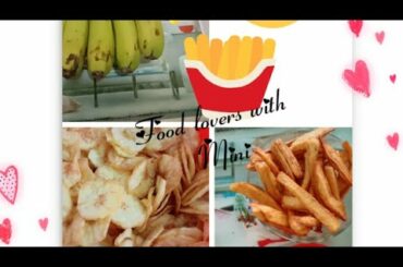 Raw banana chips and french fries recipe at home |घर पर  कच्चे केले के चिप्स और फ्रेंच फ्राइस |